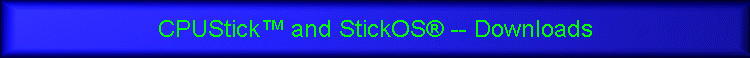 CPUStick™ and StickOS® -- Downloads